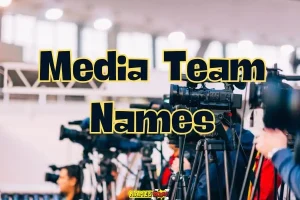 Media team names
