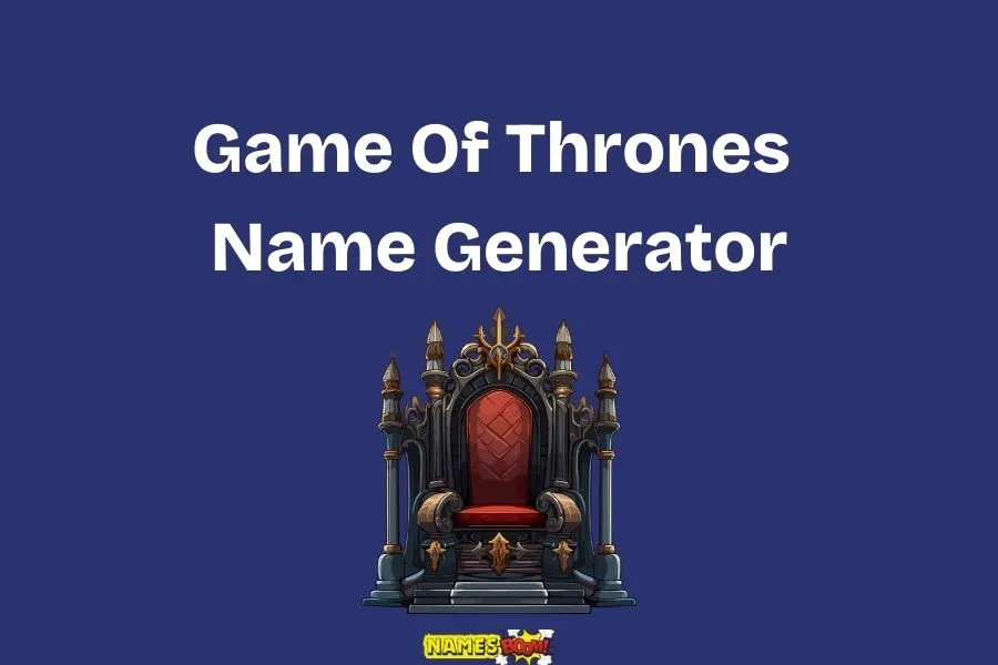 game of thrones name generator