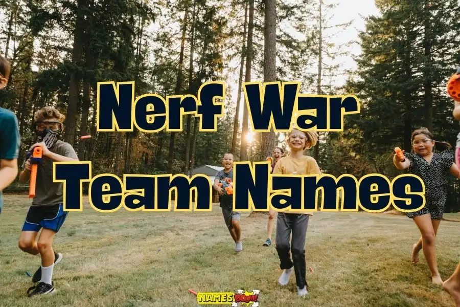 Nerf war team names