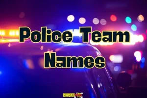 Police Team Names