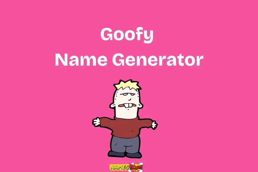 goofy name generator